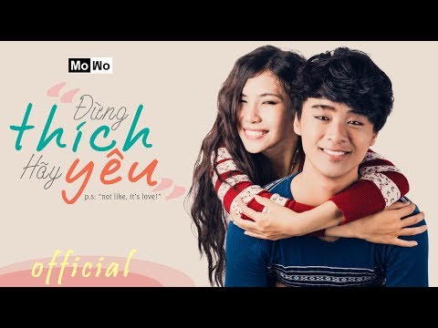 Phim ngắn: Đừng thích, hãy yêu
