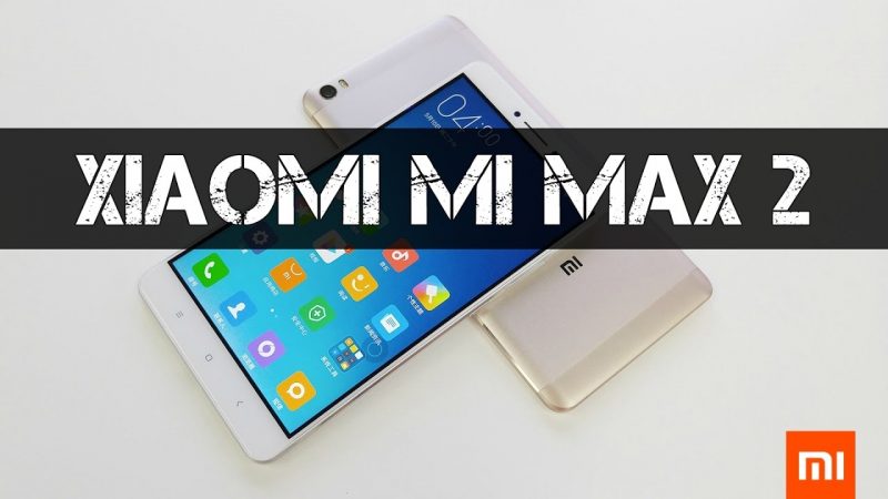 Xiaomi ấn định ngày ra mắt Xiaomi Mi Max 2 kèm giá bán hấp dẫn