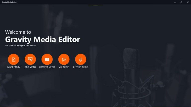 Gravity Media Editor: Tạo, chỉnh sửa, chuyển đổi video trên Windows 10