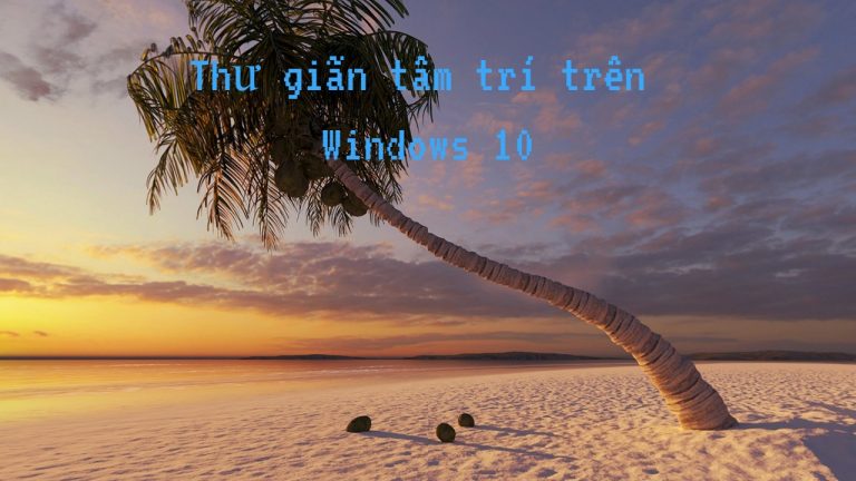 Tổng hợp các app phát nhạc thư giãn trên Windows 10