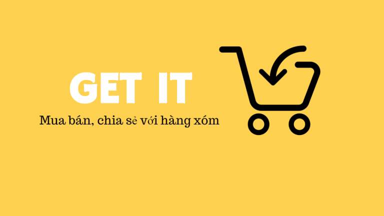 Trải nghiệm GET IT: Ứng dụng rao vặt, tám chuyện thú vị