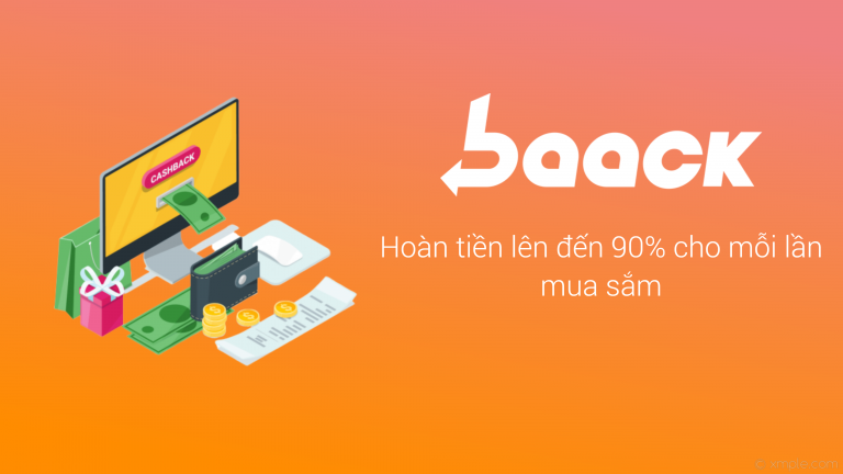 Baack.com: Nhận hoàn tiền khi mua sắm trên Shopee, Lazada, Tiki,…