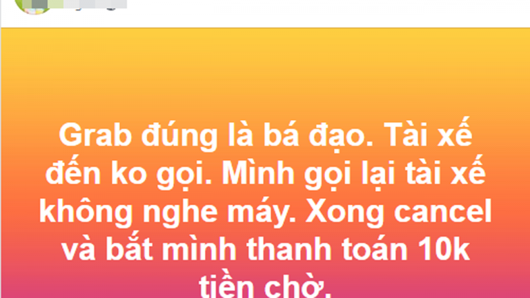 Lợi dụng chính sách, tài xế Grab giở “chiêu” hưởng phí chờ 10.000 đồng