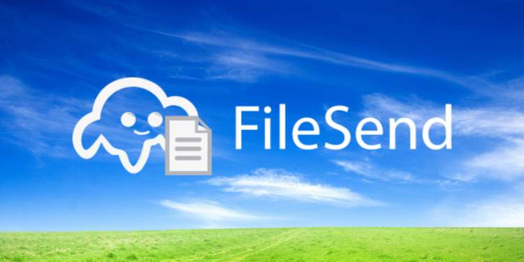 FileSend: Dịch vụ chia sẻ file tự hủy với tốc độ upload cực nhanh