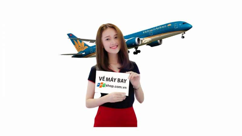 FPT Shop bán vé máy bay trên toàn hệ thống