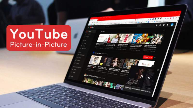 Cách xem video YouTube trong cửa sổ nổi không cần extension, trình duyệt