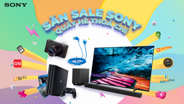 Sony tung chương trình ưu đãi mùa Hè 2020