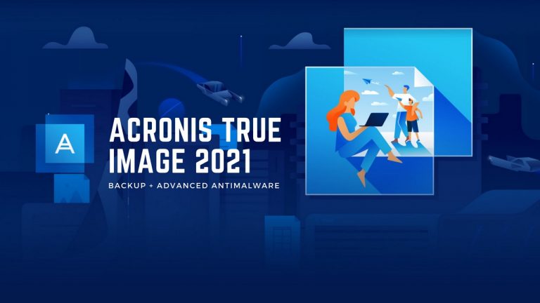 Acronis TrueImage 2021 có gì mới?