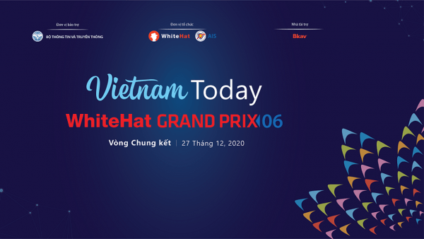 Chung kết WhiteHat Grand Prix 06 sẽ diễn ra trực tuyến ngày 27/12/2020 Chung kết WhiteHat Grand Prix 06 sẽ diễn ra trực tuyến ngày 27/12/2020