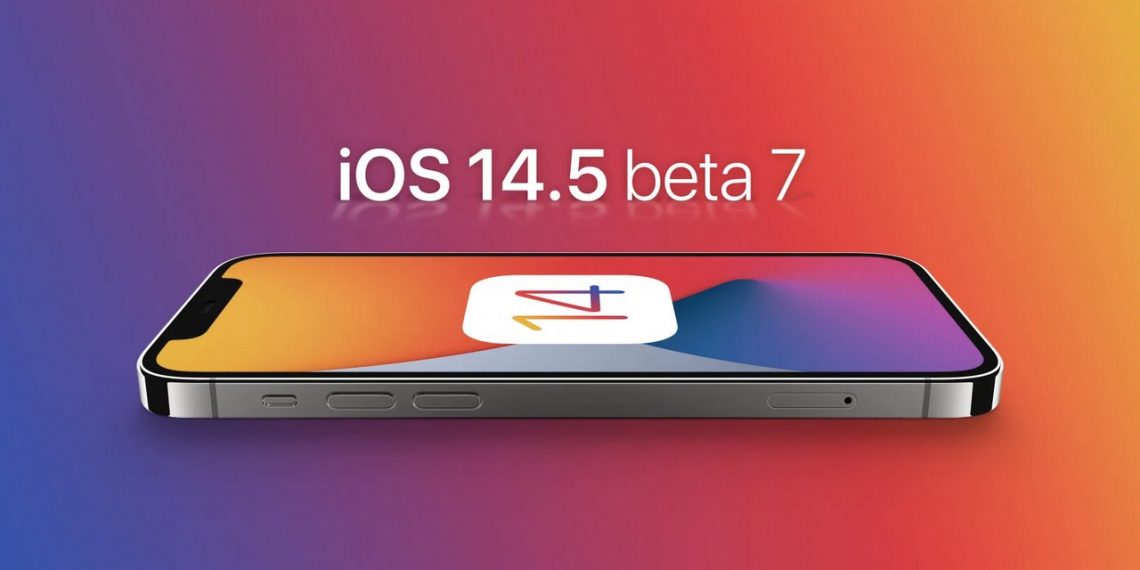 iOS 14.5 beta 7 có gì mới?