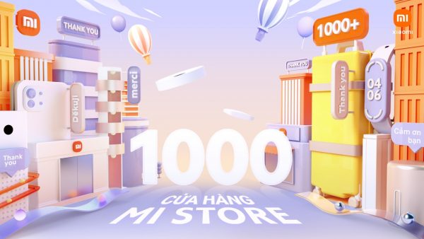 Cán mốc 1000 Mi Store trên toàn thế giới, Xiaomi tung loạt ưu đãi hấp dẫn 