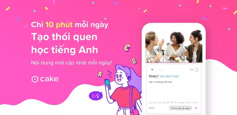 Cake: ứng dụng học mẫu câu, giao tiếp mỗi ngày