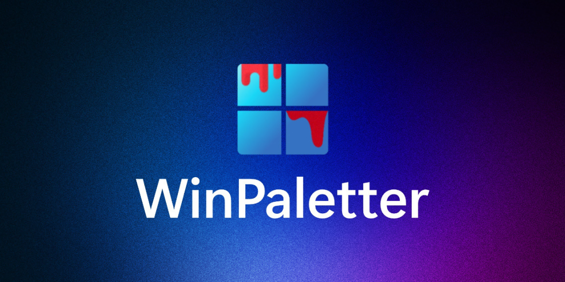 WinPaletter: Thay đổi màu nhấn nút Start