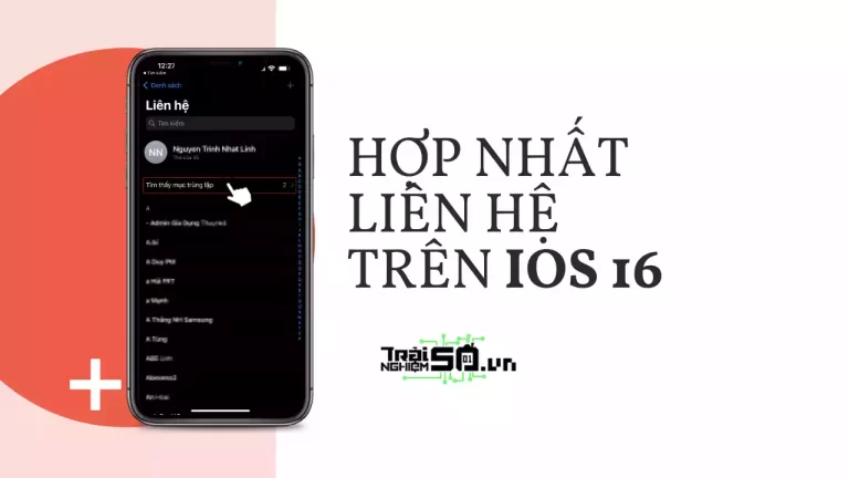 Cách hợp nhất liên hệ trùng lặp trên iPhone