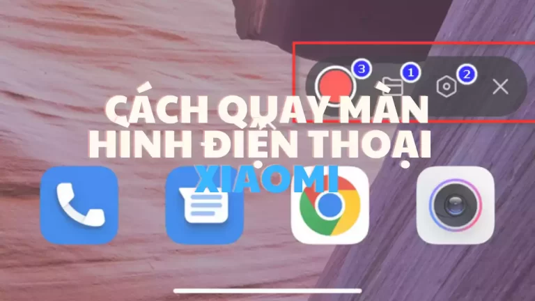 Cách quay màn hình điện thoại Xiaomi