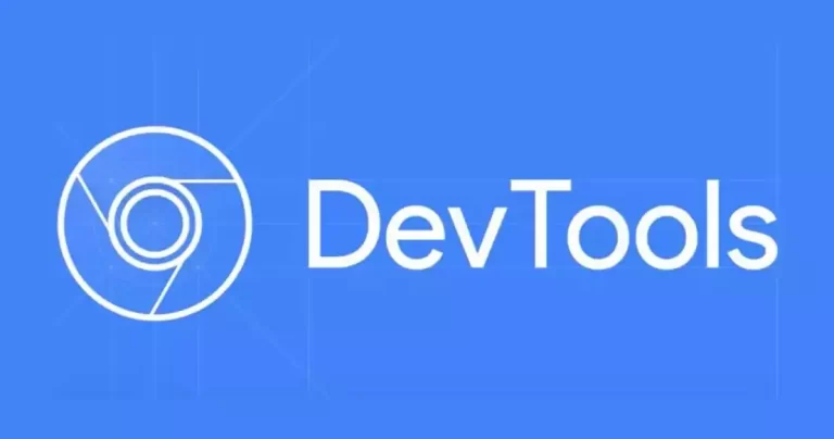 DevTool là gì? Các tính năng hay của DevTools