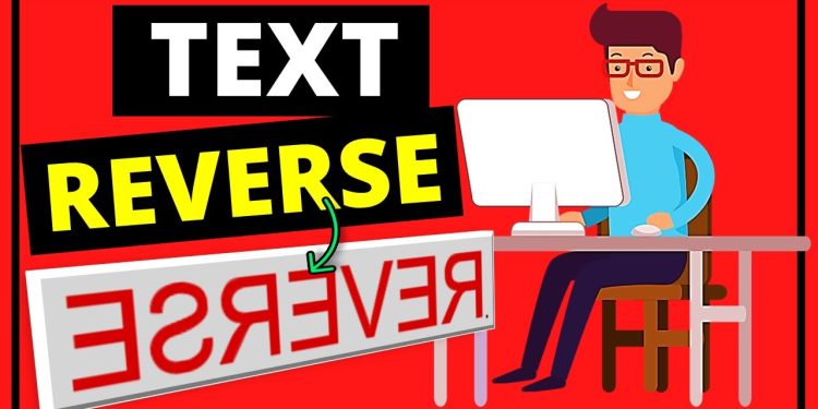 Text Reverse: "Mã hóa" văn bản bằng cách đảo ngược