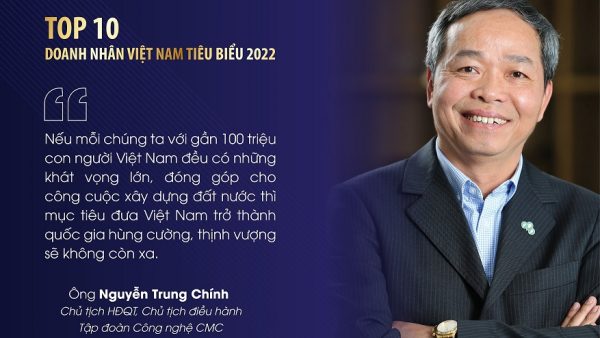 Chủ tịch CMC được vinh danh “Top 10 doanh nhân Việt Nam tiêu biểu 2022”
