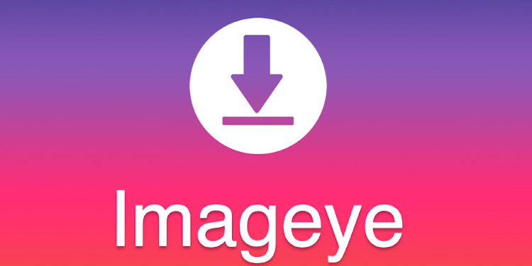 Imageye: tải cùng lúc nhiều hình ảnh trên mọi trang web