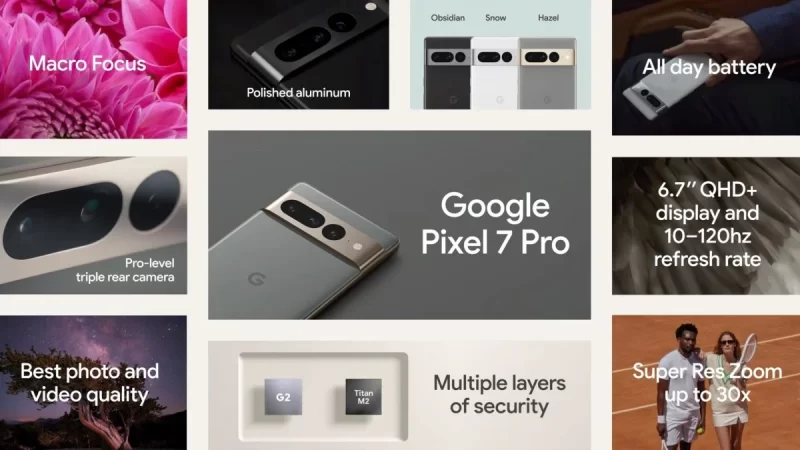 Google Pixel 7 & Pixel 7 Pro có gì mới?