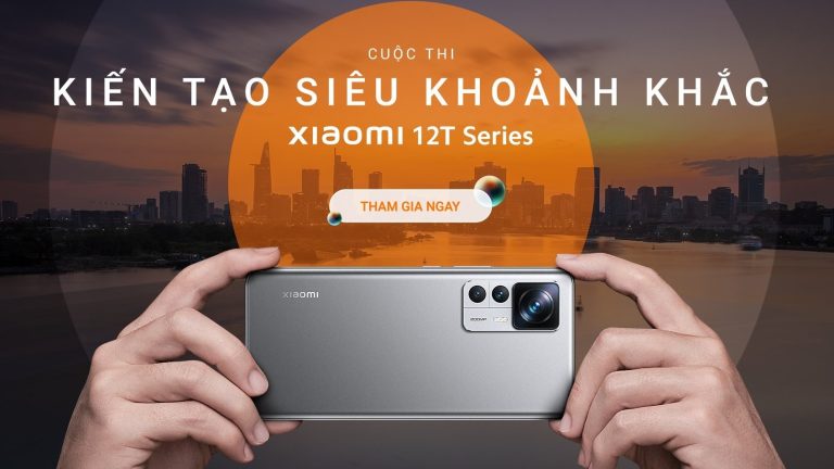 Xiaomi tổ chức cuộc thi ảnh “Kiến tạo siêu khoảnh khắc”, tổng giá trị giải thưởng 100 triệu đồng