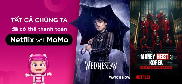 Netflix hợp tác ví điện tử MoMo mang đến một phương thức thanh toán mới