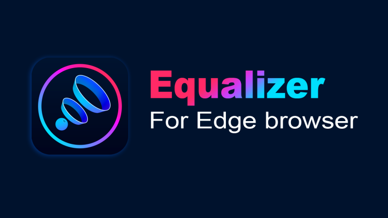 Cách nghe nhạc trên Microsoft Edge hay hơn