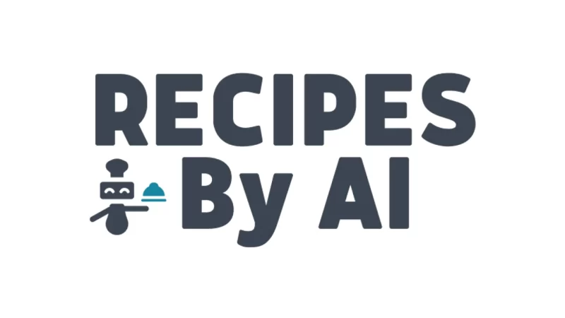 Recipes by AI: Đầu bếp AI giúp bạn chế biến nấu ăn