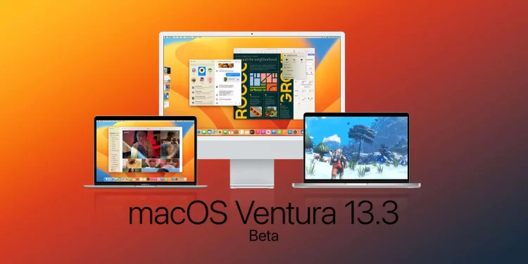 macOS Ventura 13.3 Beta có gì mới?