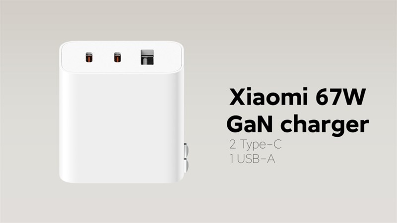 Xiaomi ra mắt củ sạc nhanh ba cổng công suất 67 W, giá dưới 500 ngàn đồng