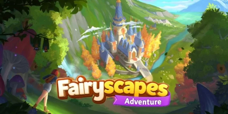 Fairyscapes Adventure: Khám phá những câu chuyện chưa kể về xứ sở thần tiên