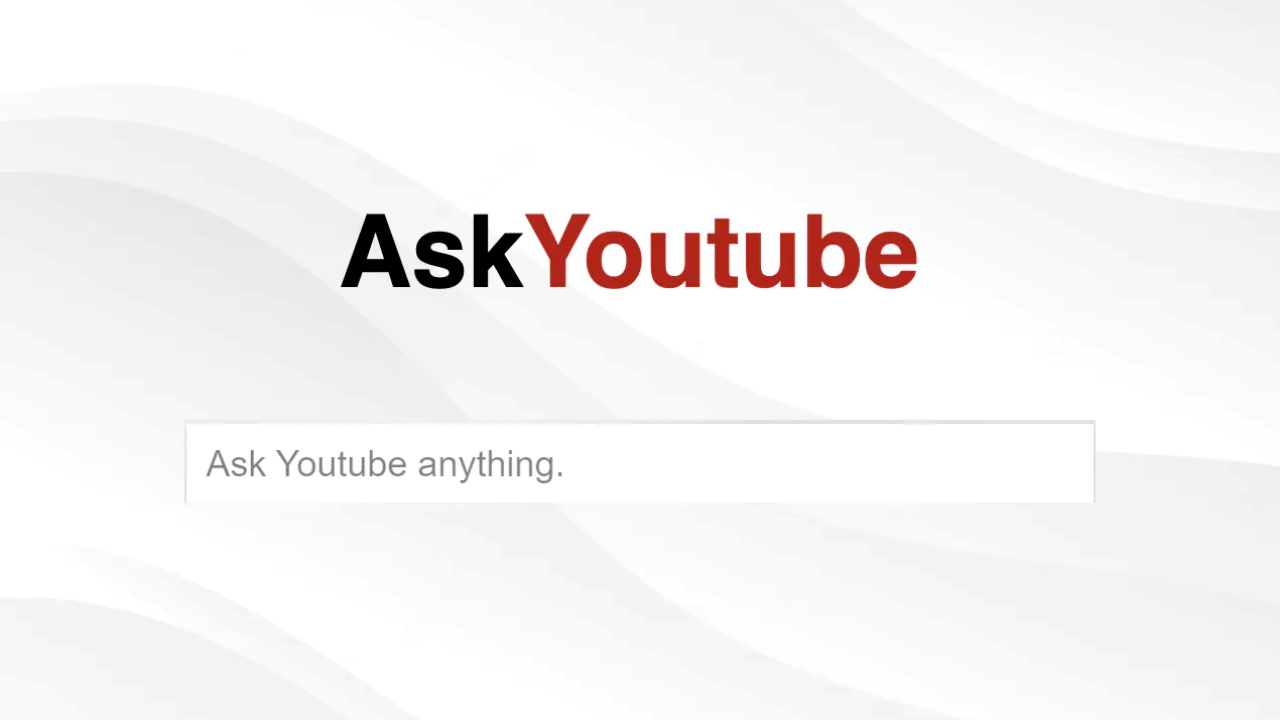 Ask YouTube: Tìm, tổng hợp thông tin trên YouTube