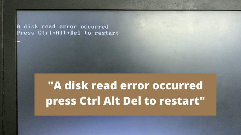 Khắc phục lỗi “A disk read error occurred. Press Ctrl+Alt+Del to restart the error” trên Windows