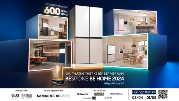 Samsung Bespoke đồng hành cùng “Giải thưởng Thiết Kế Bếp Đẹp Việt Nam 2024” với tổng giải thưởng hơn 600 triệu đồng