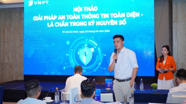 VNPT tổ chức hội thảo “Giải pháp An toàn Thông tin Toàn diện – Lá chắn trong kỷ nguyên số”