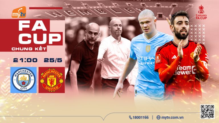 Xem trực tiếp chung kết FA Cup 2023-2024 ở đâu, khi nào và những thông tin cần biết