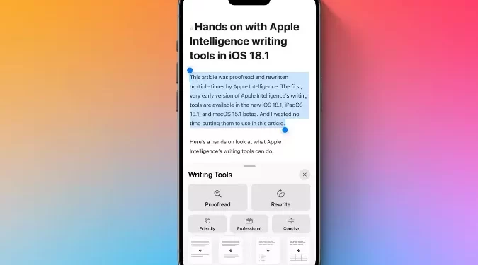 Trải nghiệm các công cụ viết của Apple Intelligence trong iOS 18.1