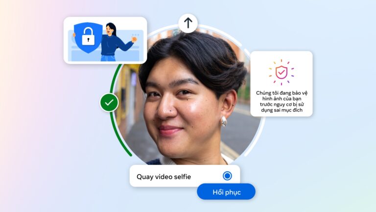 Meta thử nghiệm cách thức chống lừa đảo và hỗ trợ khôi phục tài khoản