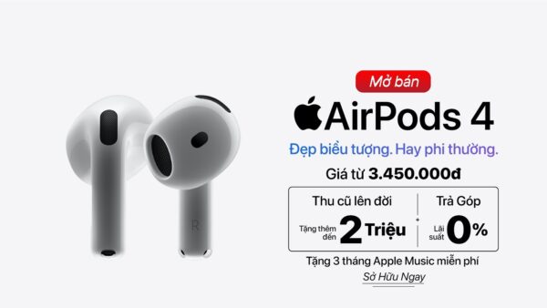 Apple AirPods 4 chính thức được mở bán và trả hàng tại Việt Nam