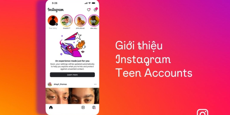 Instagram Teen Accounts ra mắt tại Việt Nam