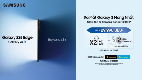 Thế hệ Galaxy S mỏng nhất xuất hiện gây ấn tượng người dùng, cho đặt hàng từ 13/5 với ưu đãi hấp dẫn