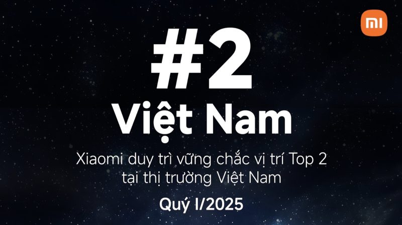 Xiaomi trở lại Top 2 thị phần smartphone Việt Nam trong Quý I/2025
