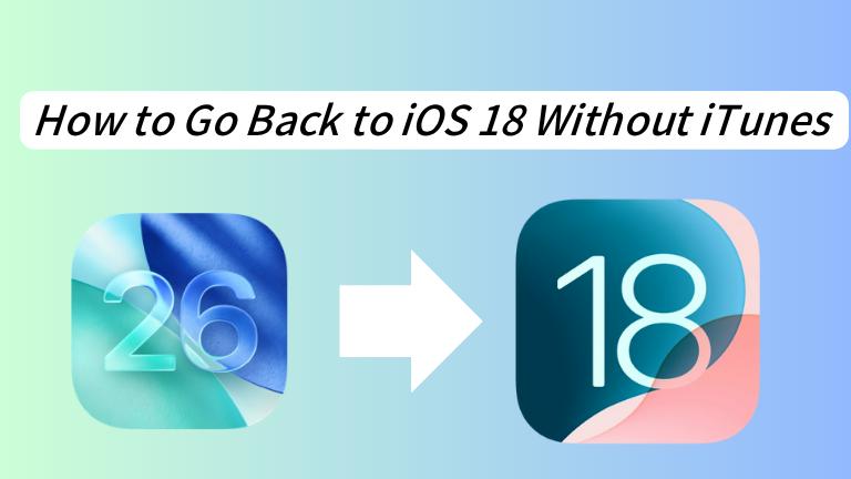 4 cách hạ cấp iOS 26 beta xuống iOS 18 mà không cần iTunes