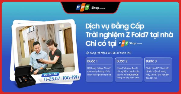 FPT Shop tiên phong mang Galaxy Z Fold7 đến tận nhà cho khách hàng trải nghiệm