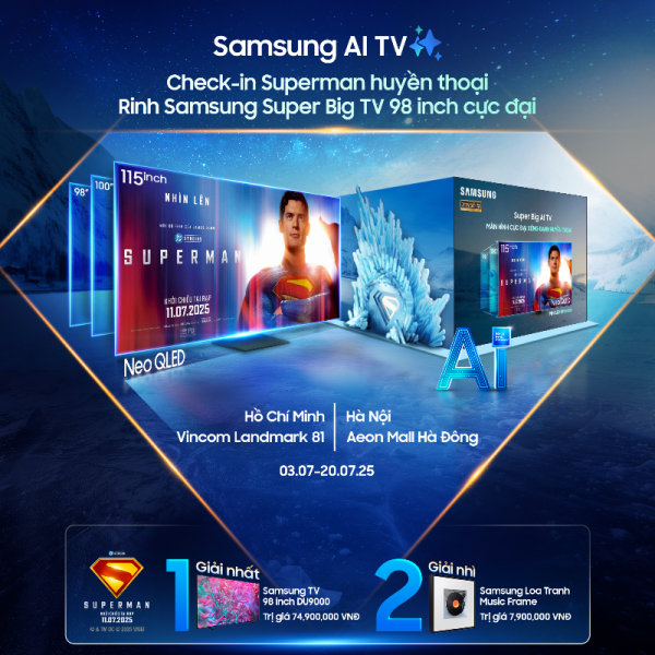 Khuấy động không khí ra mắt siêu phẩm Superman cùng Samsung AI TV cực đại