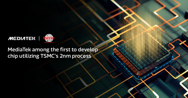 MediaTek phát triển chip sử dụng tiến trình 2nm của TSMC, đạt bước đột phá về hiệu năng và hiệu quả năng lượng
