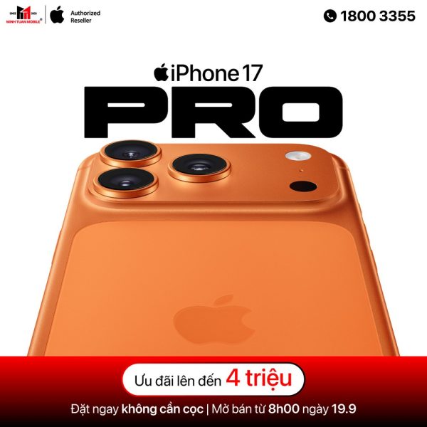 Minh Tuấn Mobile chính thức mở đặt cọc iPhone 17 tại Việt Nam