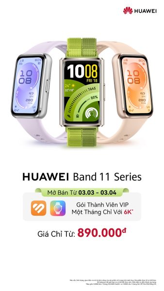HUAWEI Band 11 series ra mắt: Thiết kế mỏng nhẹ, hỗ trợ tập luyện chuyên nghiệp HUAWEI Band 11 series ra mắt: Thiết kế mỏng nhẹ, hỗ trợ tập luyện chuyên nghiệp