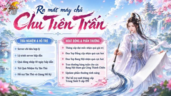 Võ Lâm Miễn Phí ra mắt máy chủ Chu Tiên Trấn, đua top nhận thưởng lên đến 120 triệu đồng Võ Lâm Miễn Phí ra mắt máy chủ Chu Tiên Trấn, đua top nhận thưởng lên đến 120 triệu đồng