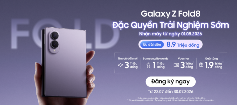 Samsung khởi động chương trình trải nghiệm sớm Galaxy Z Fold8 tại Việt Nam